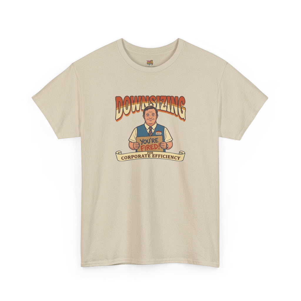 The Great Downsizing Tee - Retro Corporate Meme T-Shirt (iykyk)