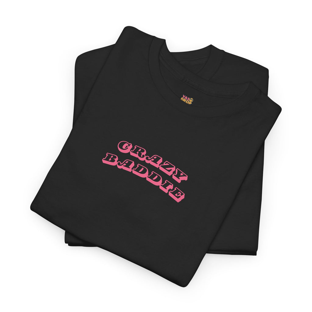 "CRAZY BADDIE" Heritage T-Shirt