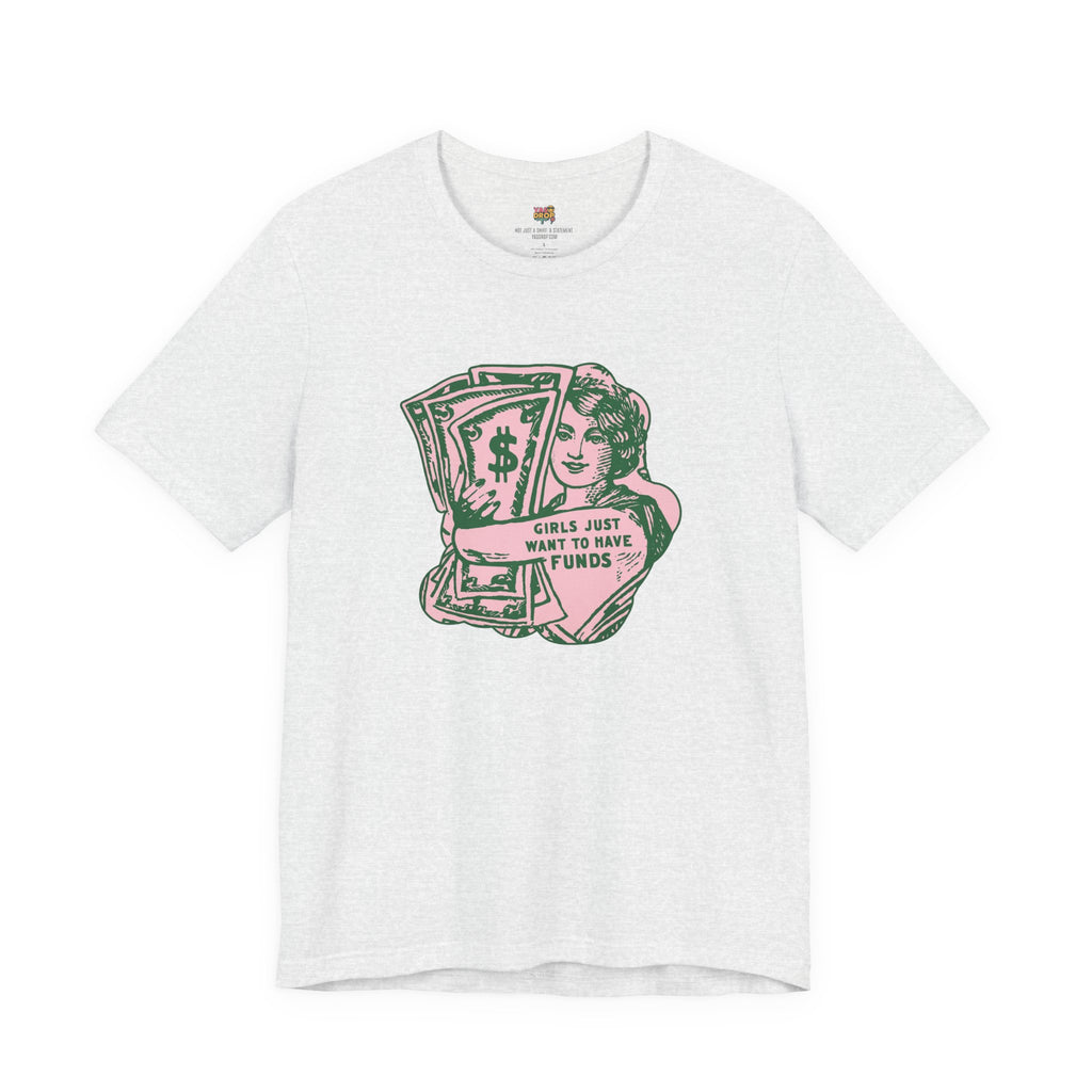 Chase the Cash, Ditch the Drama: The Iconic Funds Tee!
