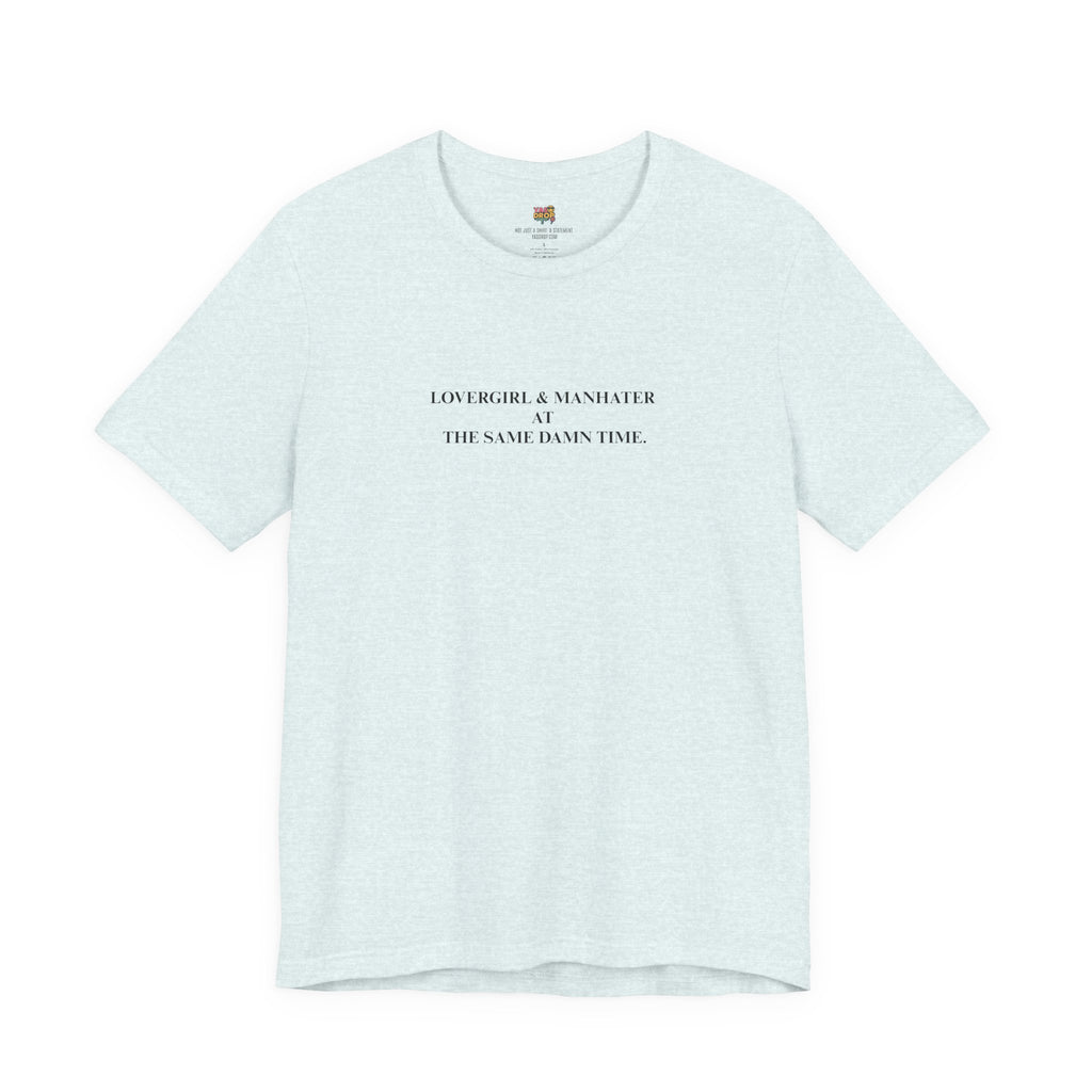 "Lovergirl & Manhater" Ironic Minimalist Graphic Tee