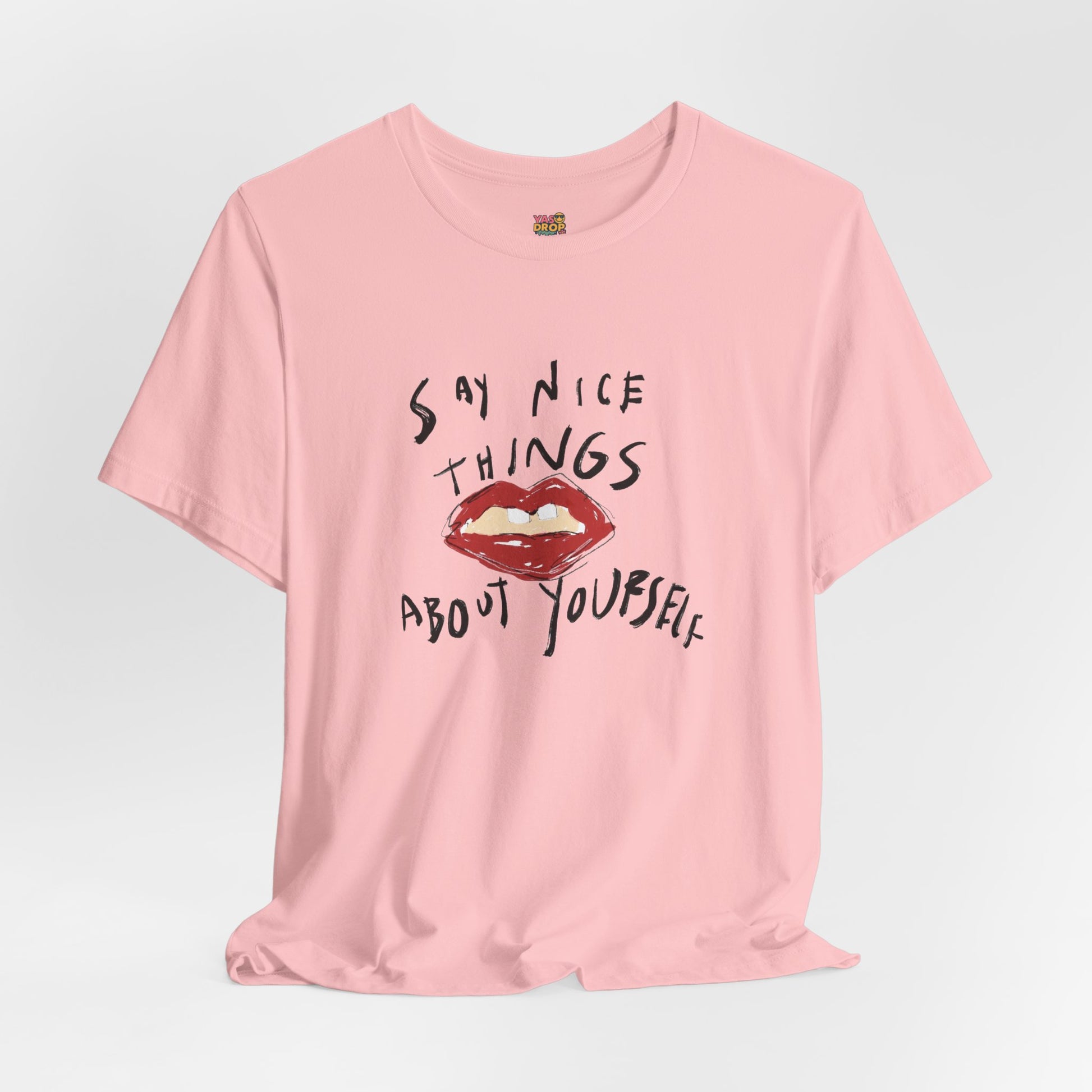 "Say Nice Things About Yourself" Graphic Tee – Artsy Aesthetic Affirmation Streetwear