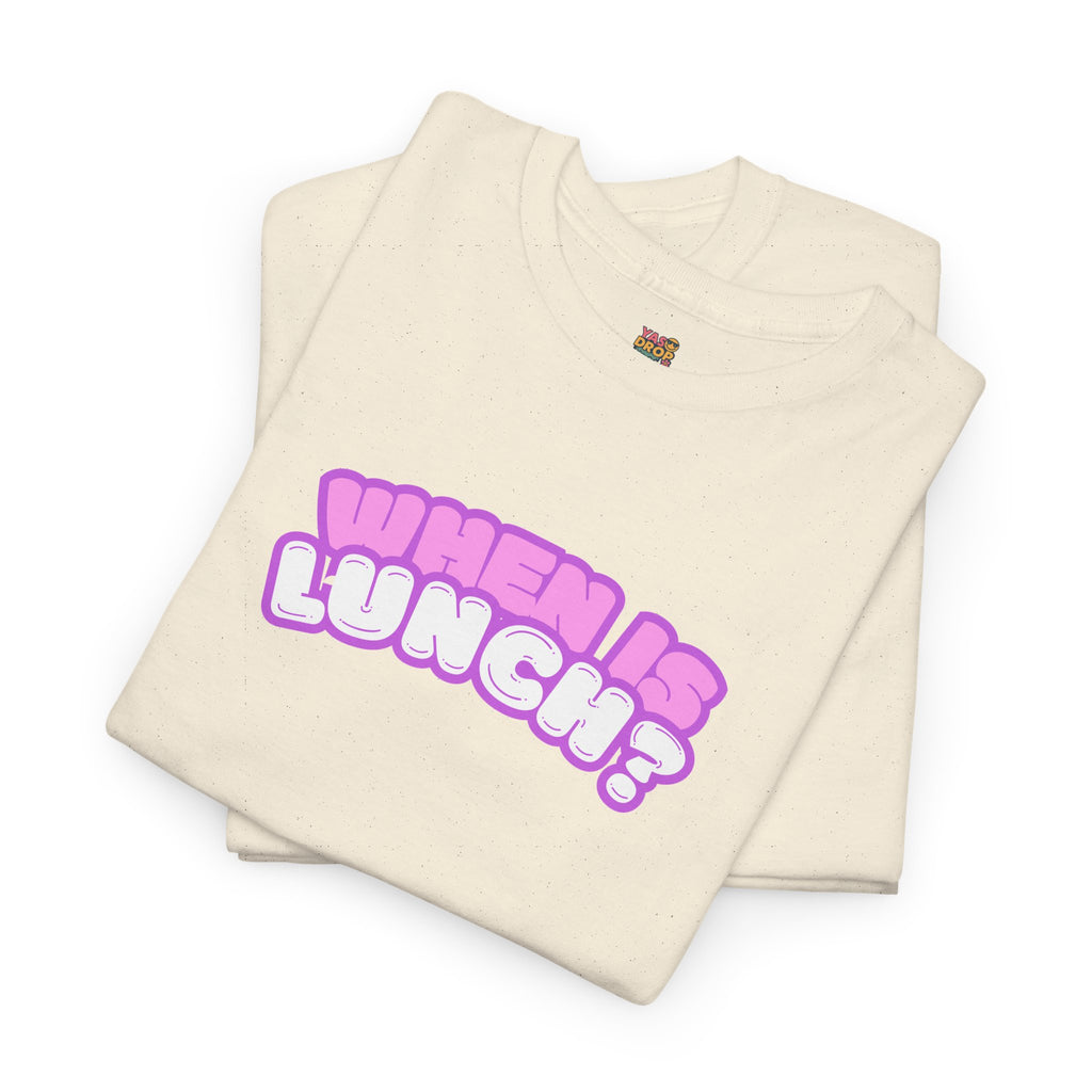 When Is Lunch? - The "Priorities" Heritage T-Shirt