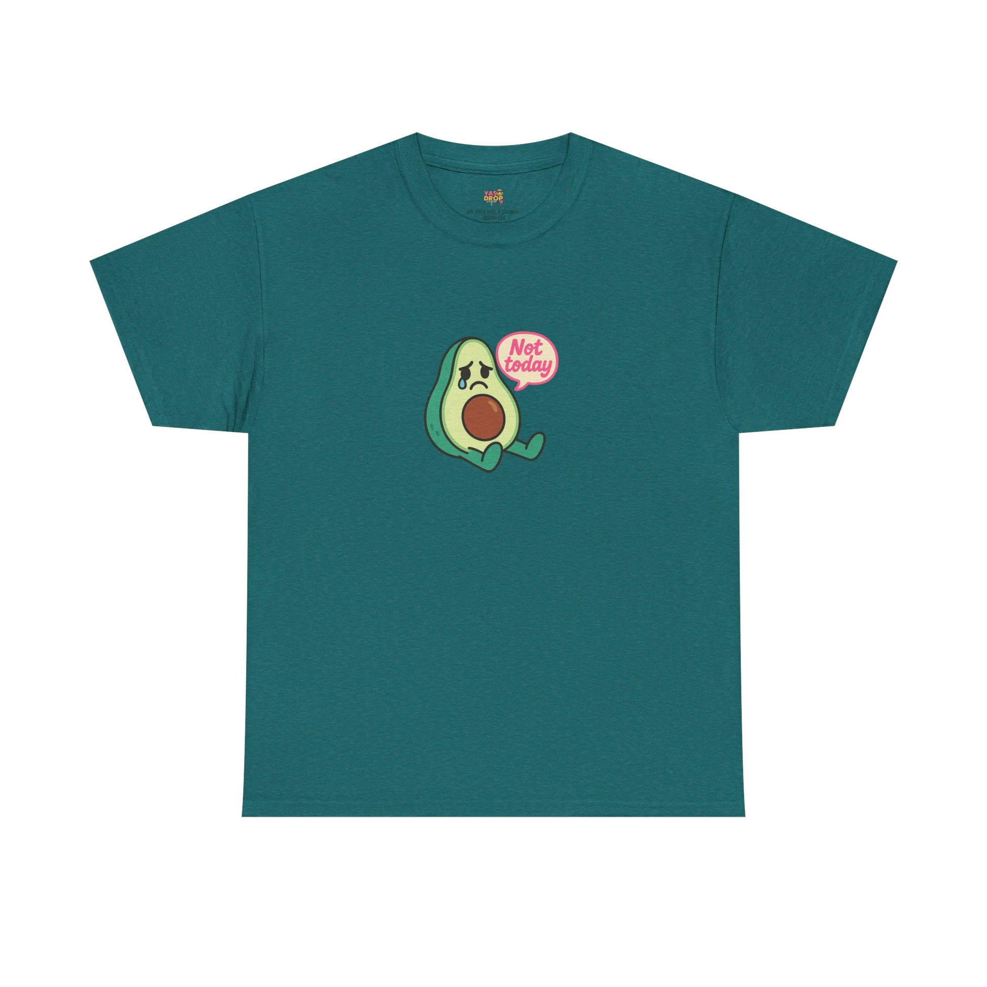 Not Today Avocado T-Shirt – Sad But Still Cute