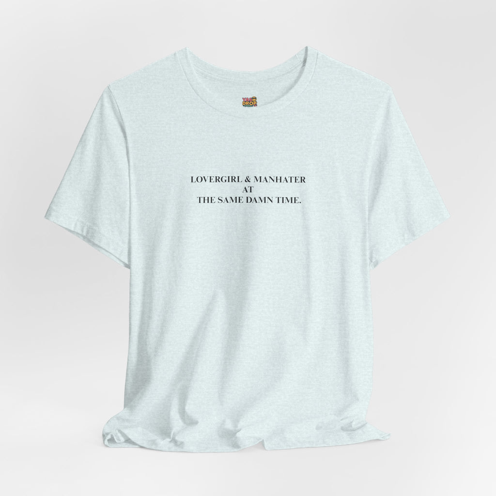 "Lovergirl & Manhater" Ironic Minimalist Graphic Tee