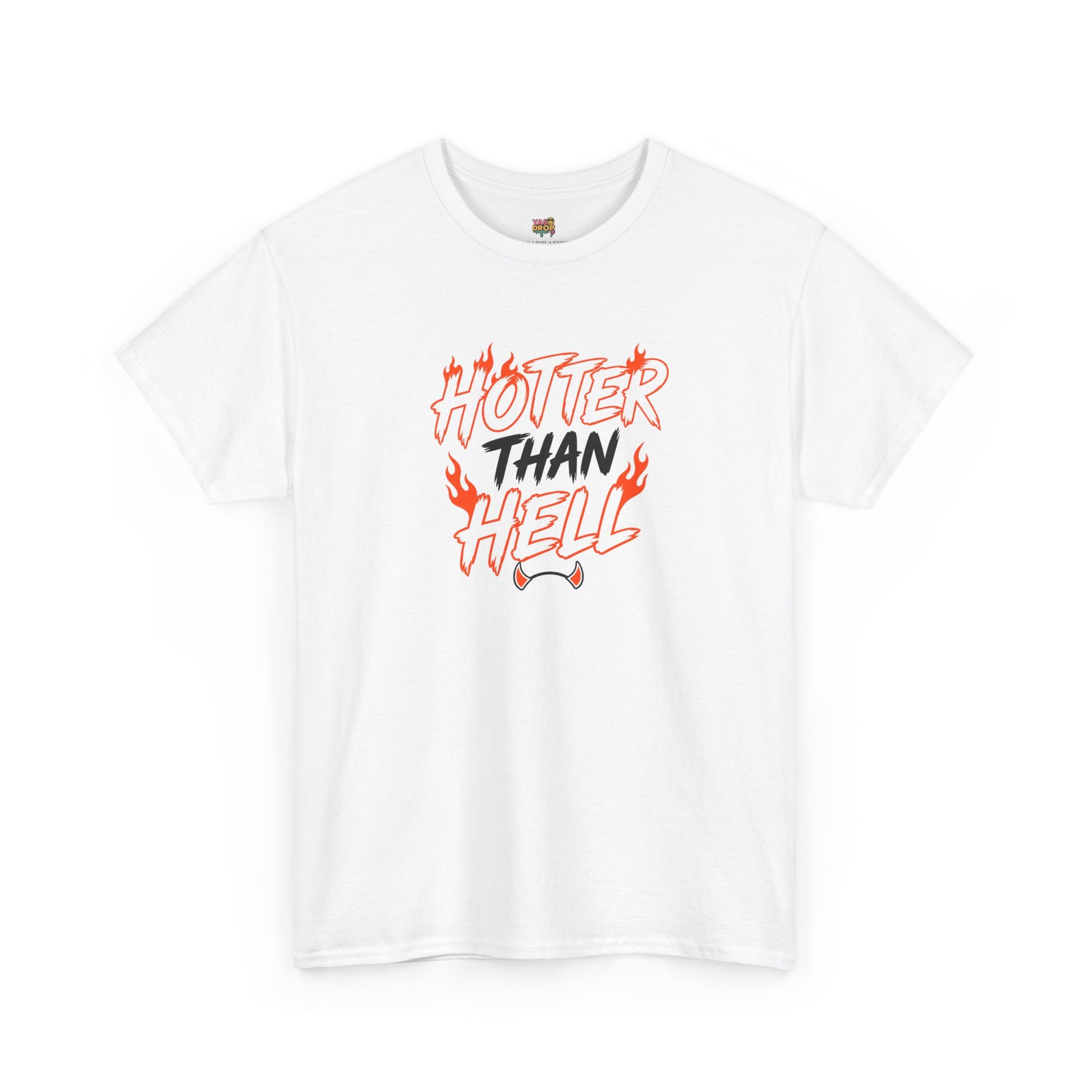 Hotter Than Hell T-Shirt - Stay hot. Stay loud.