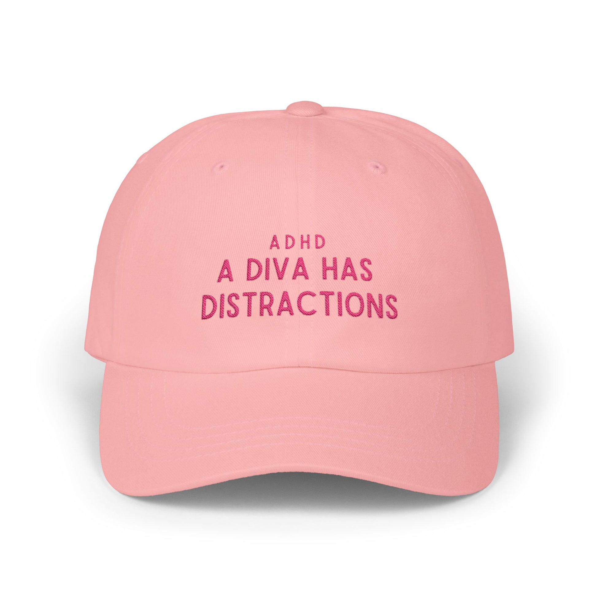 ADHD A Diva Has Distractions embroidered pink dad hat minimalist streetwear aesthetic