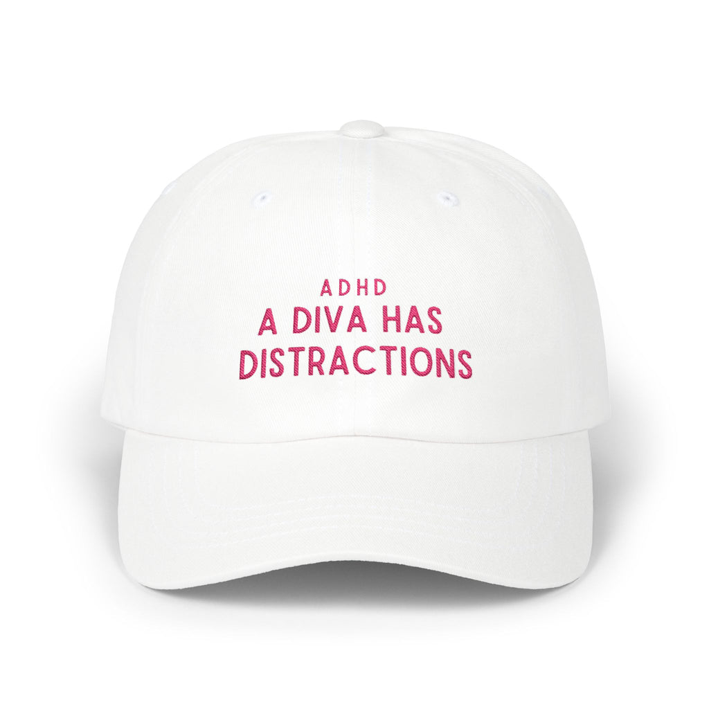 ADHD A Diva Has Distractions embroidered white dad hat minimalist streetwear aesthetic