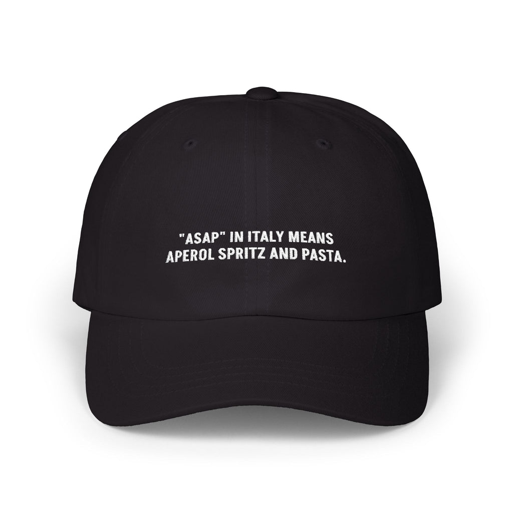 "ASAP In Italy Means Aperol Spritz And Pasta" Embroidered Hat