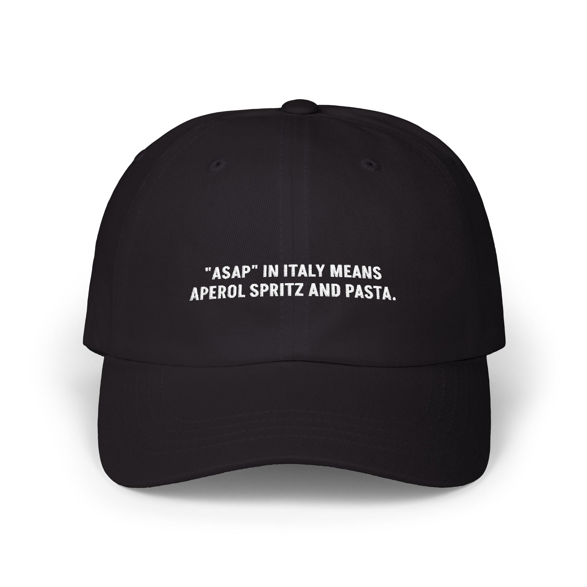 "ASAP In Italy Means Aperol Spritz And Pasta" Embroidered Hat
