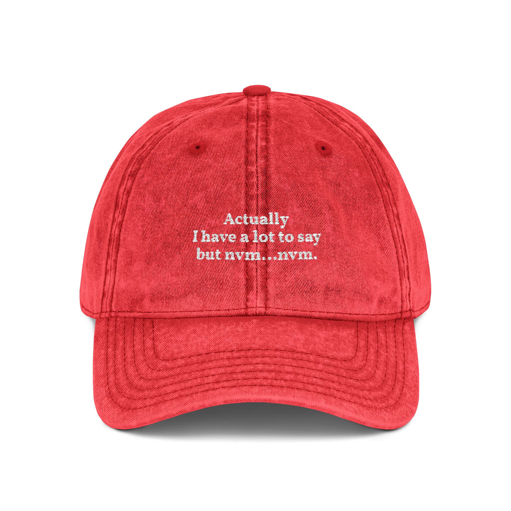 "Actually I Have A Lot To Say" Vintage Embroidered Dad Hat red