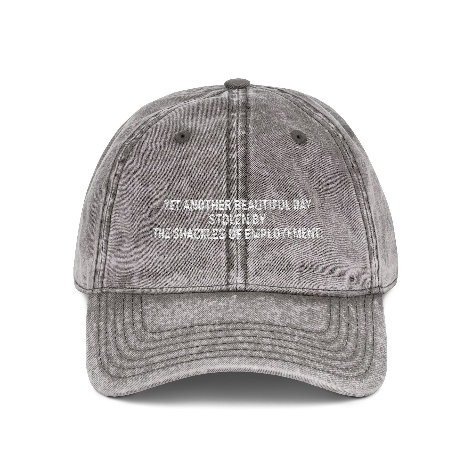 Anti-Work Dad Hat: "Shackles of Employment" Funny Cap gray