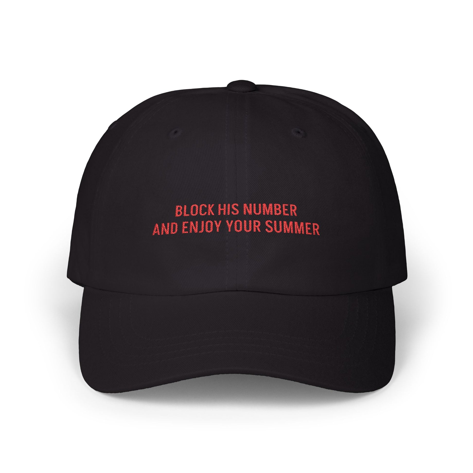Block His Number And Enjoy Your Summer Hat – Unbothered Slogan Cap black