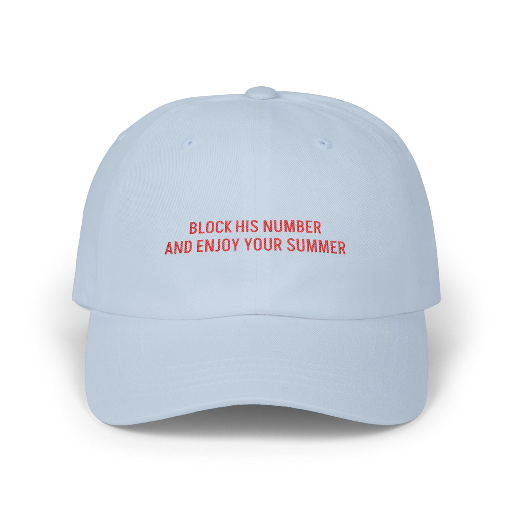 Block His Number And Enjoy Your Summer Hat – Unbothered Slogan Cap blue