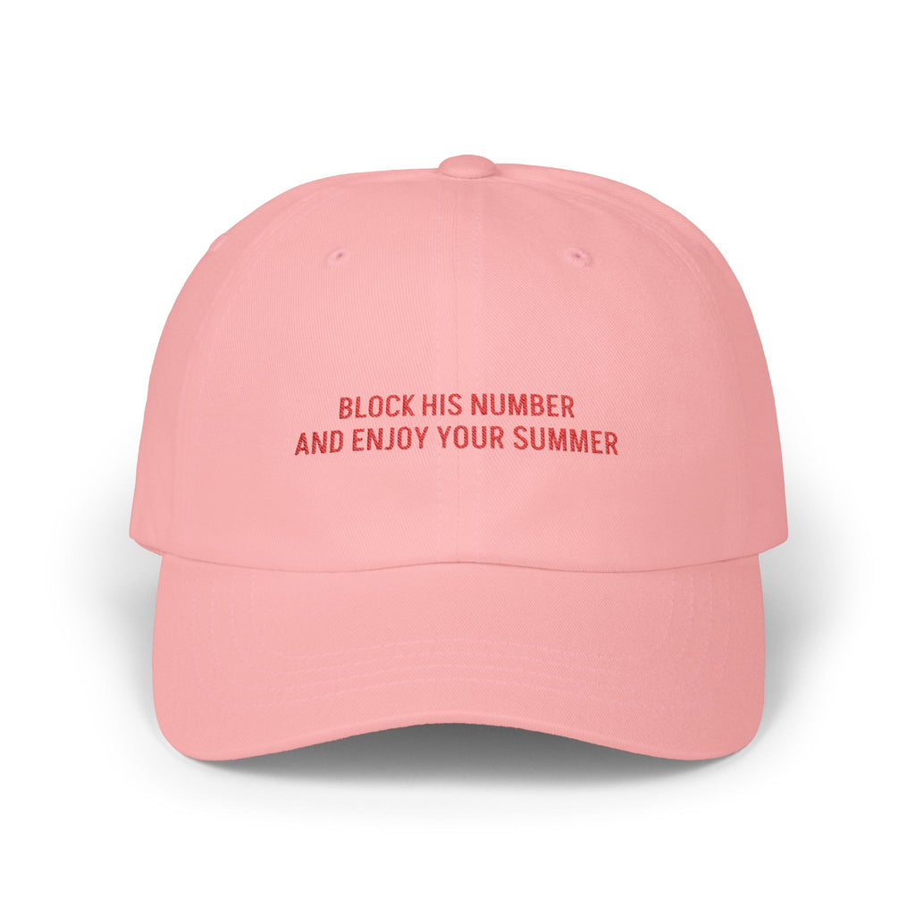 Block His Number And Enjoy Your Summer Hat – Unbothered Slogan Cap pink