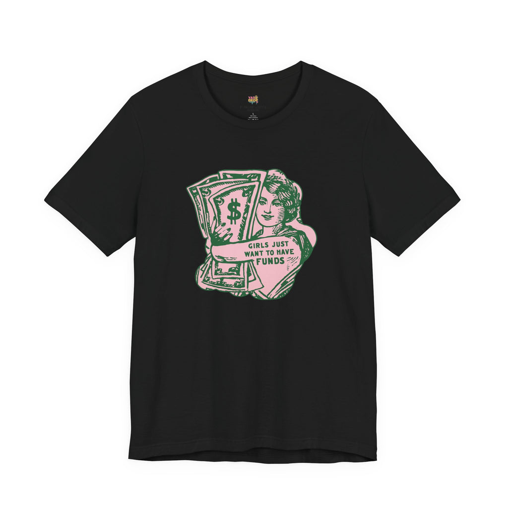 Chase the Cash, Ditch the Drama: The Iconic Funds Tee! black