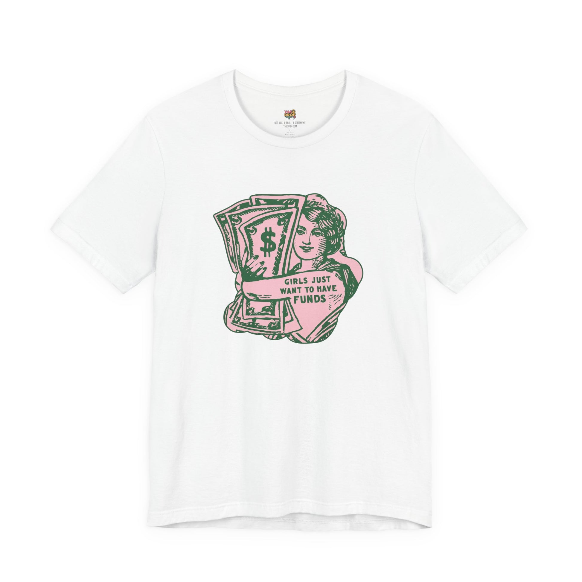 Chase the Cash, Ditch the Drama: The Iconic Funds Tee! white