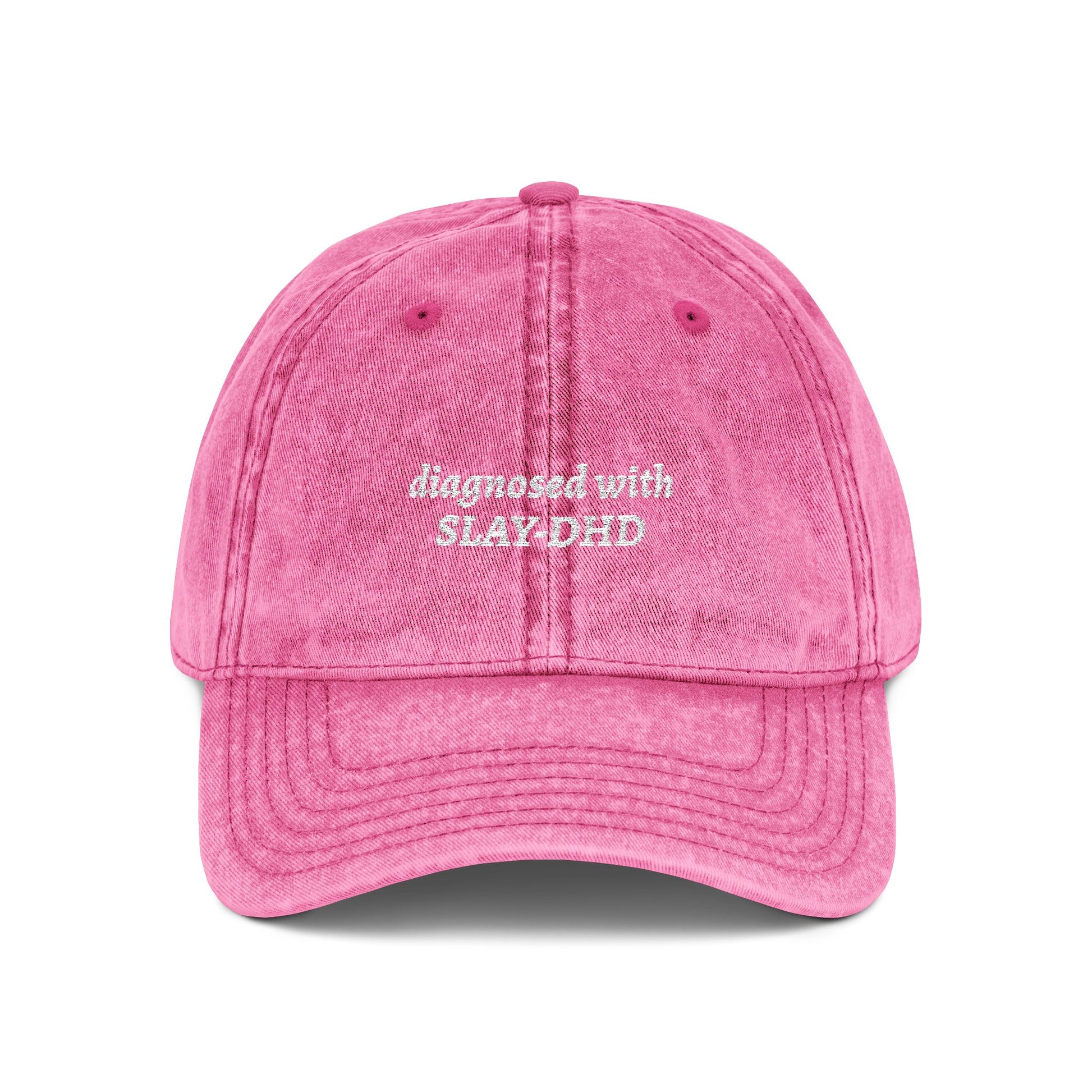 Diagnosed With SLAY-DHD Embroidered Hat | Aesthetic Vintage Unstructured Low Profile Cap pink
