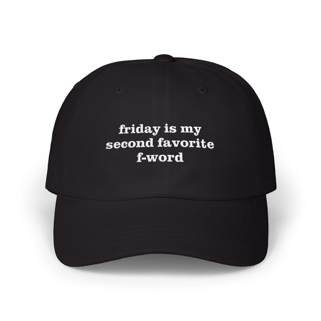 Funny Embroidered Dad Hat - Second Favorite F-Word Cap black