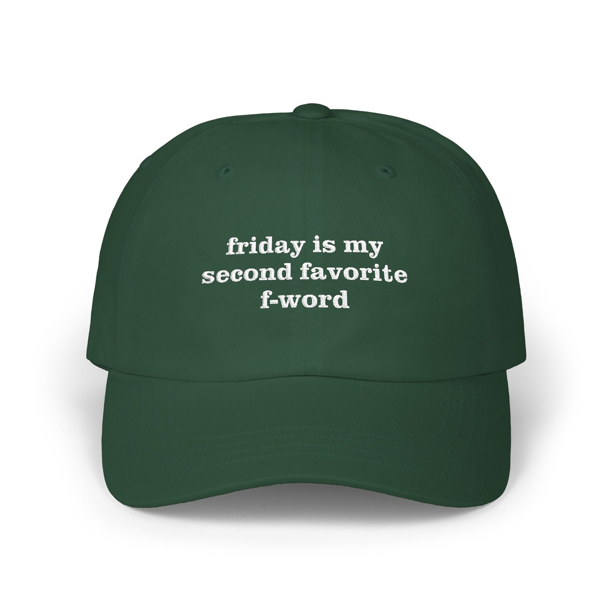 Funny Embroidered Dad Hat - Second Favorite F-Word Cap green