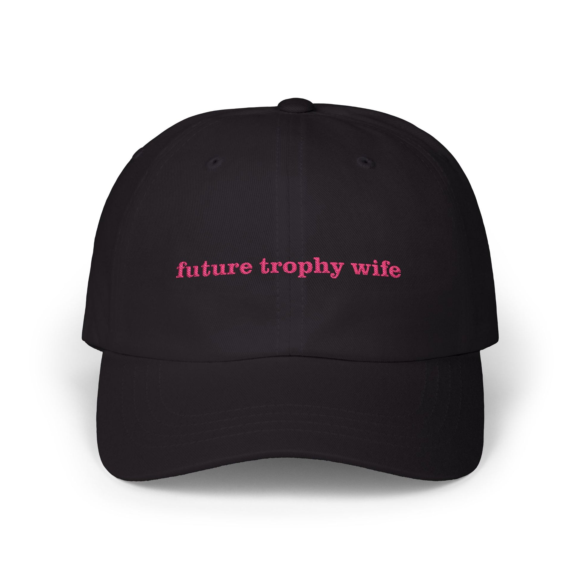 "Future Trophy Wife" Embroidered Dad Hat – Manifestation Aesthetic Cap black