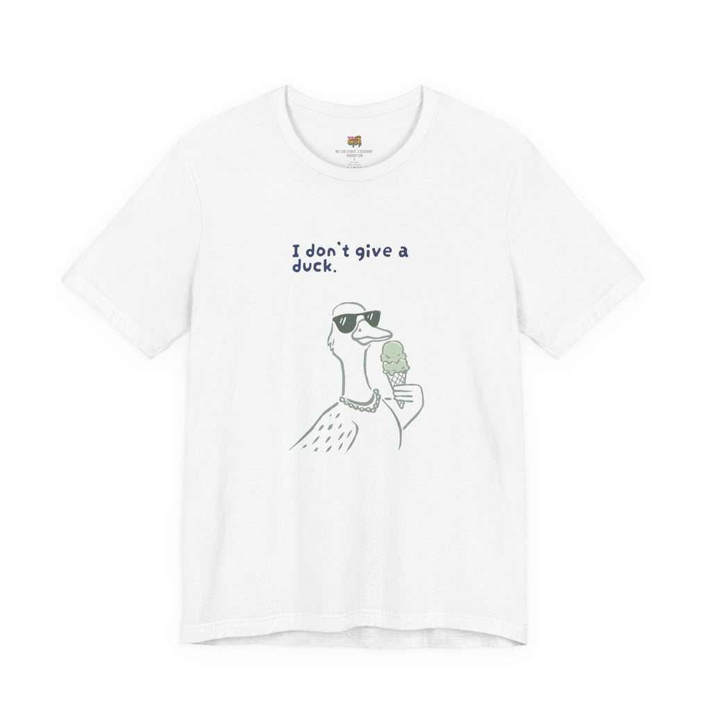 I Don't Give A Duck Graphic Tee – Ironic Minimalist Streetwear T-Shirt white