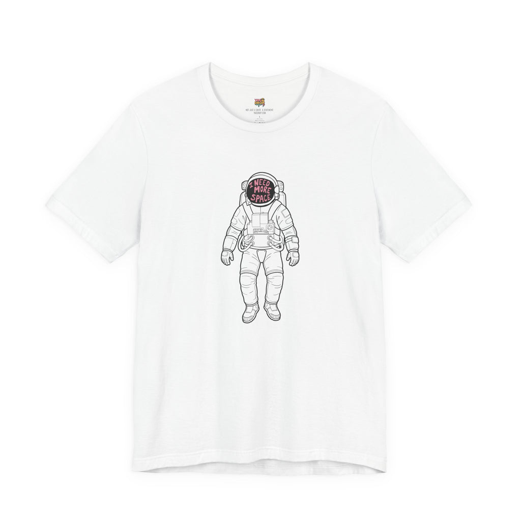 I Need More Space Astronaut Graphic Tee white