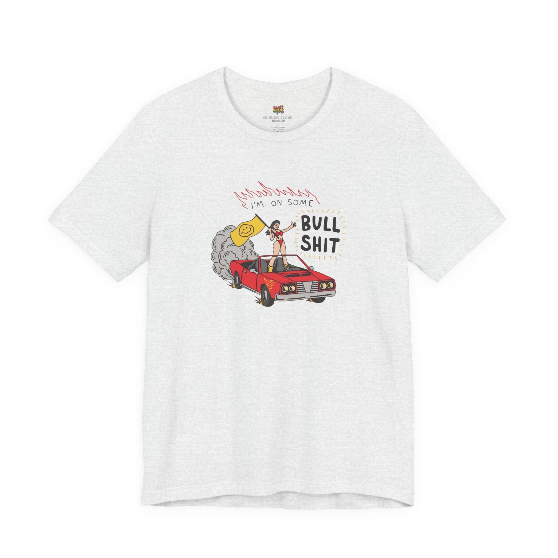 "I'm On Some Bullshit" Graphic Tee  natural