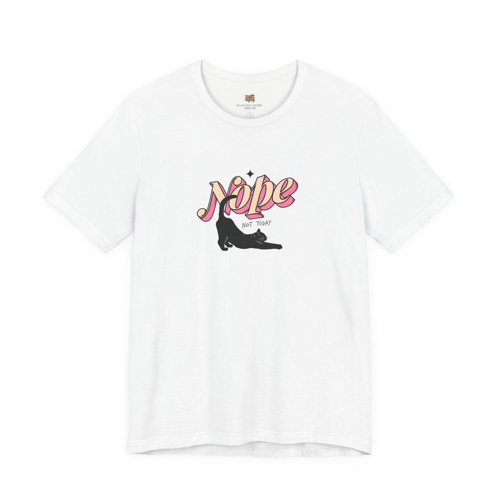 "Nope Not Today" Retro Typography Cat Tee – Y2K Streetwear Graphic Shirt white