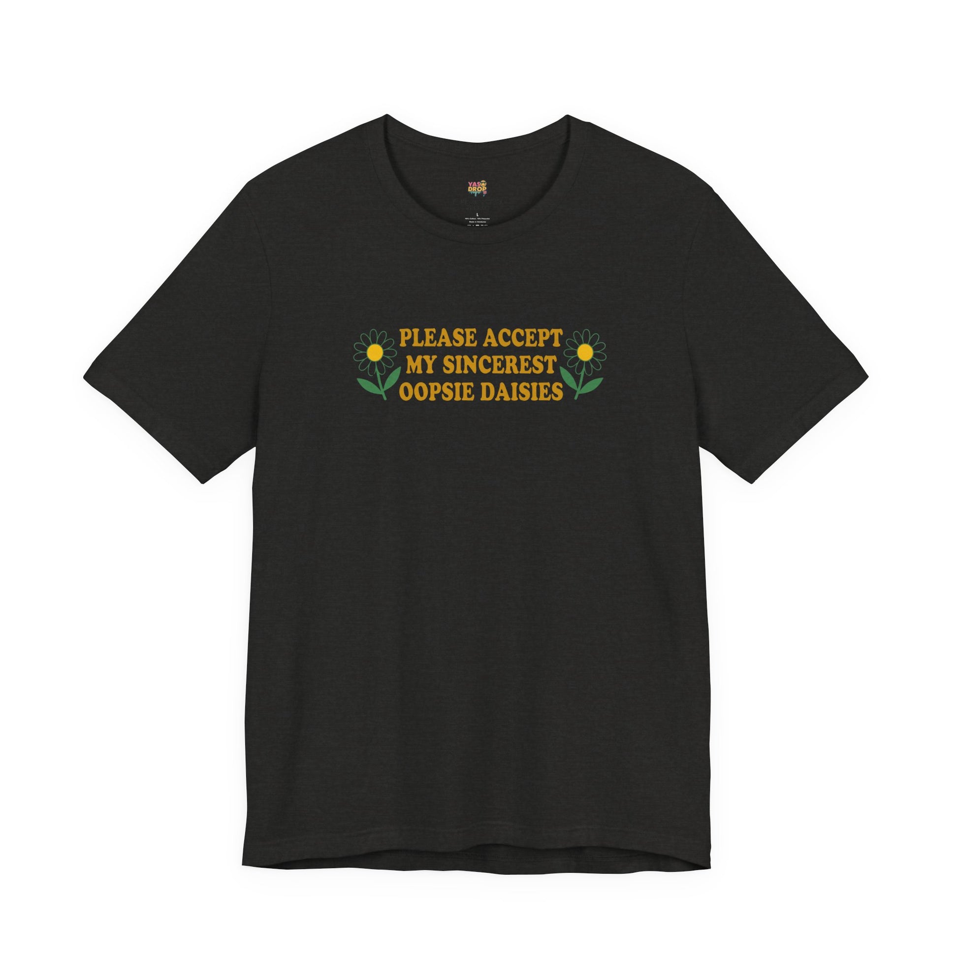 "Please Accept My Sincerest Oopsie Daisies" Ironic Graphic Tee – Retro Y2K Minimalist Aesthetic T-Shirt black