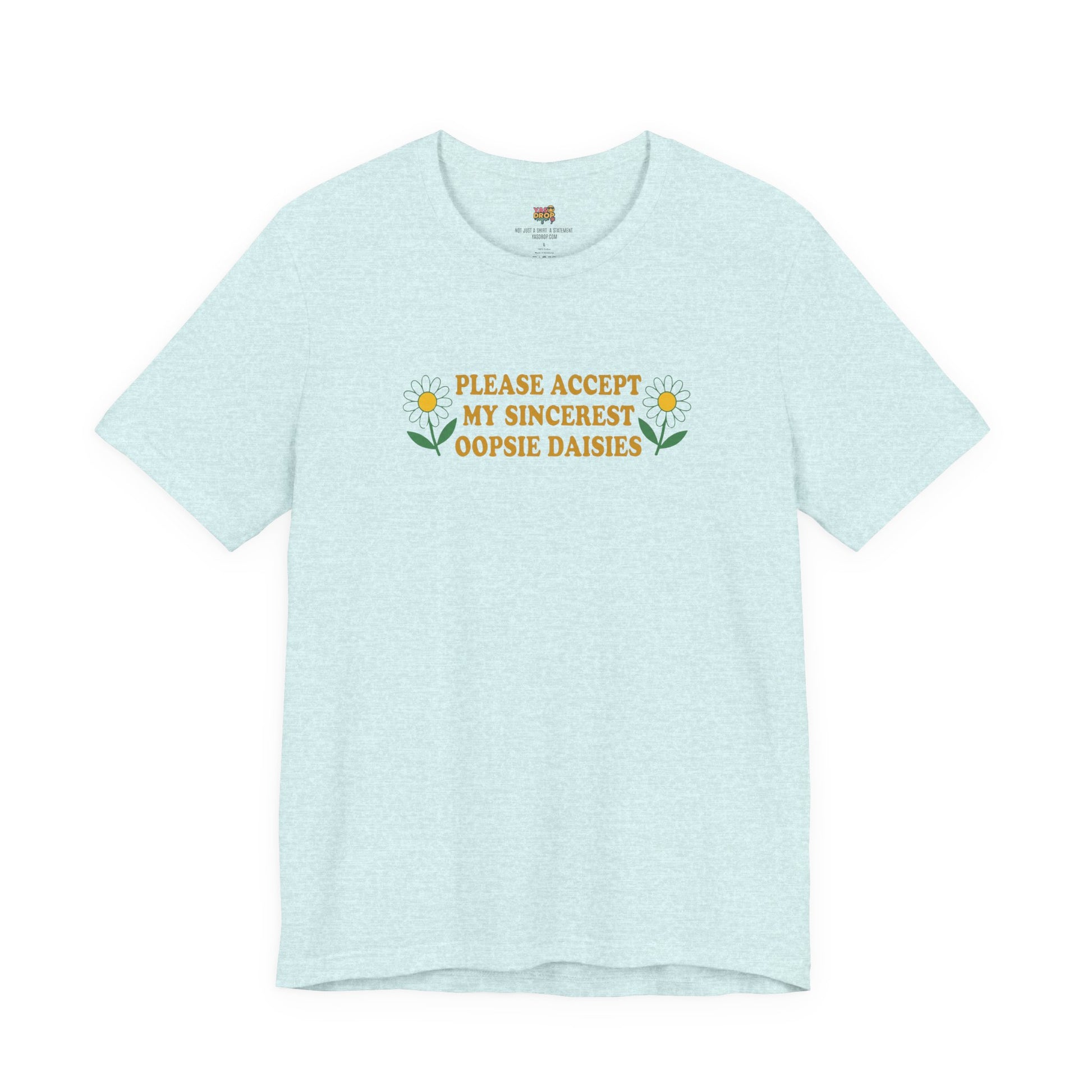 "Please Accept My Sincerest Oopsie Daisies" Ironic Graphic Tee – Retro Y2K Minimalist Aesthetic T-Shirt blue