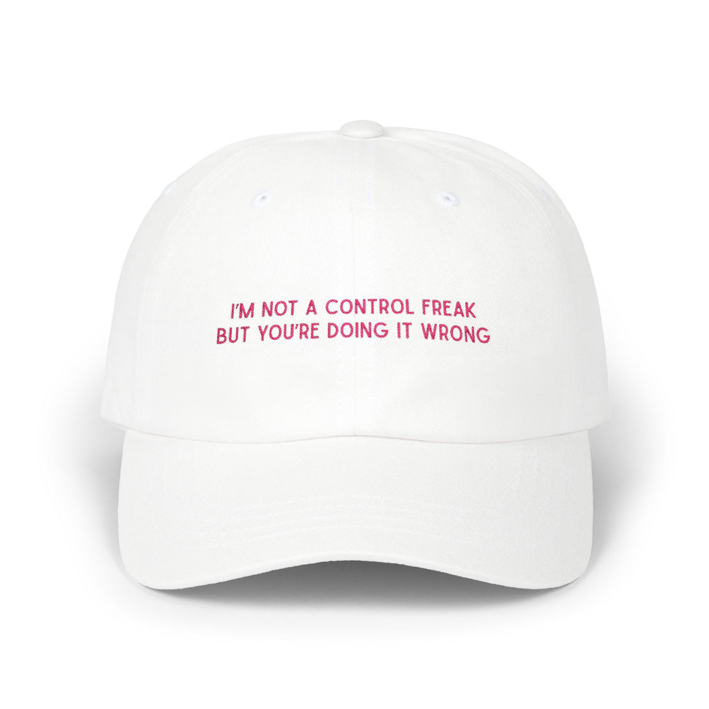 Premium Quality "I'M NOT A CONTROL FREAK" Embroidered Dad Hat