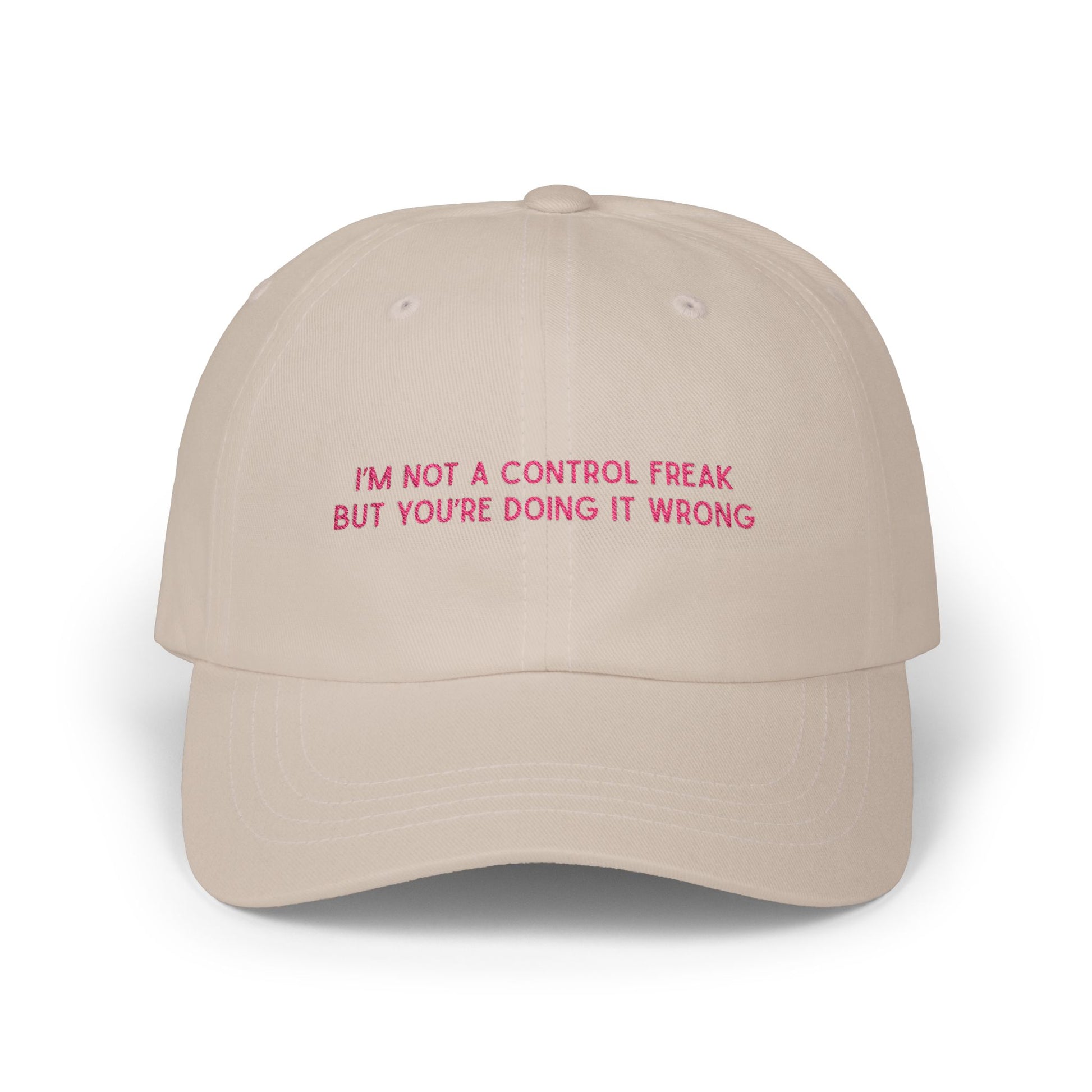 Premium Quality "I'M NOT A CONTROL FREAK" Embroidered Dad Hat beige