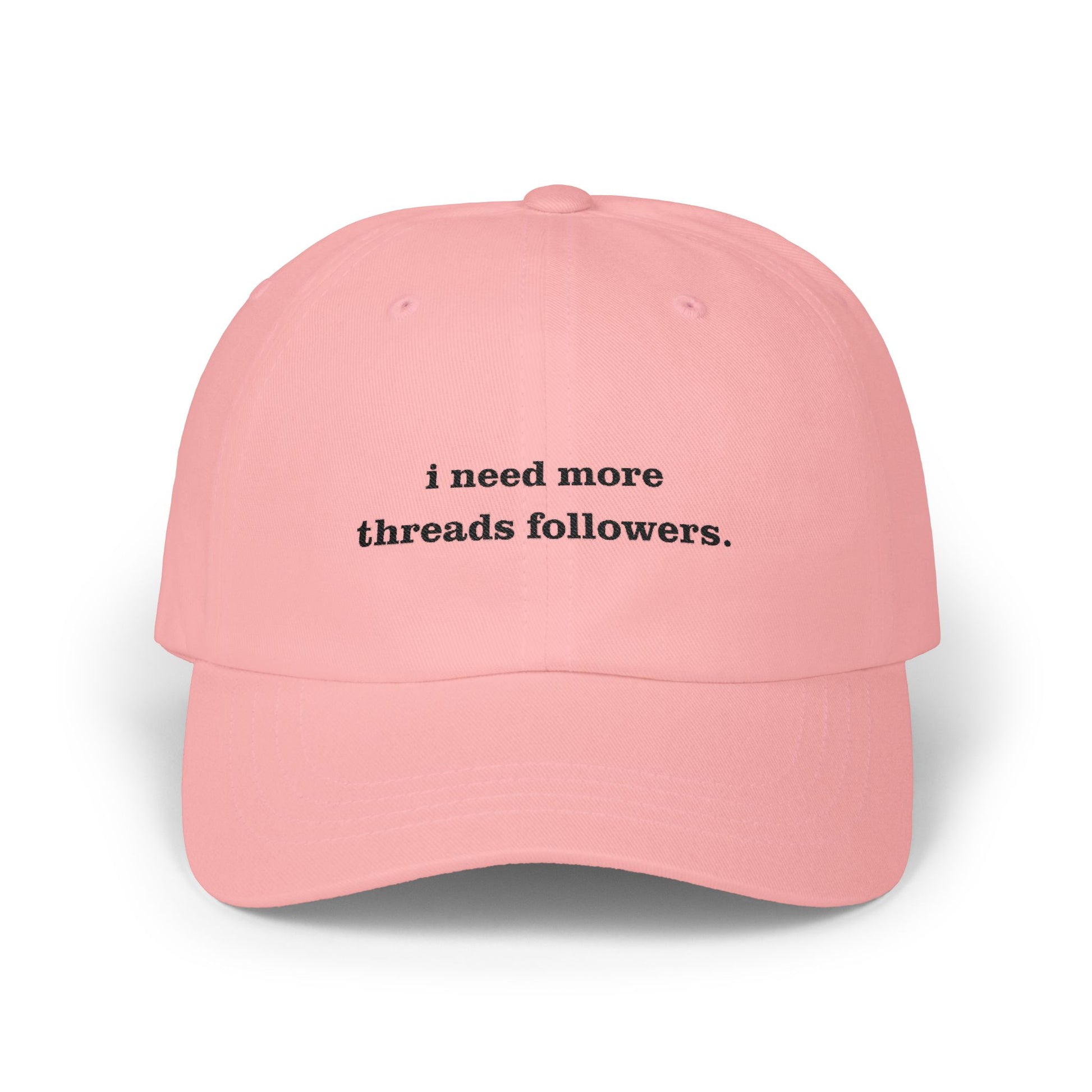 Premium Quality "I Need More Threads Followers" – The Desperation Dad Hat pink