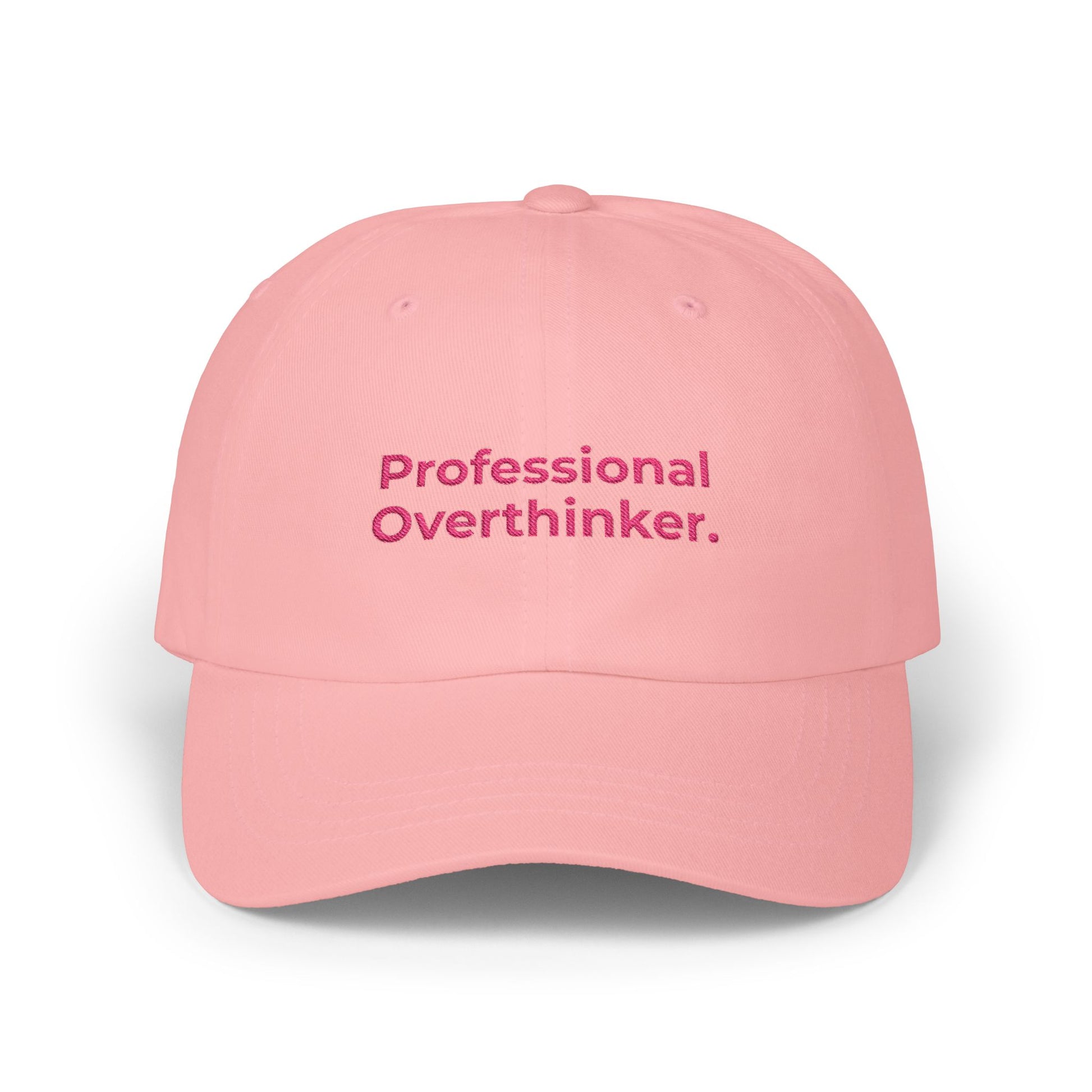 Premium Quality The "Professional Overthinker" Cap pink