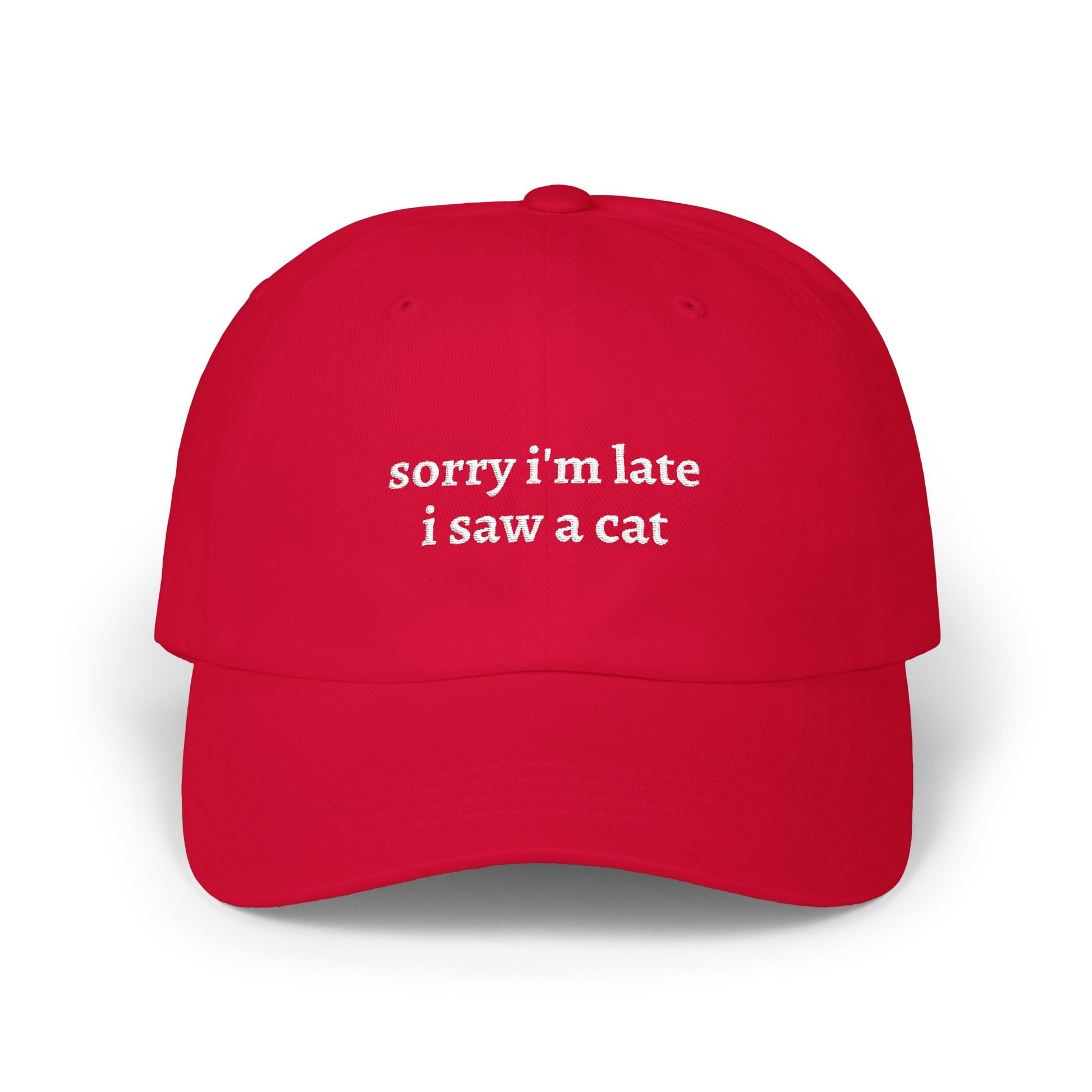 "Sorry I'm Late I Saw A Cat" Embroidered Hat red