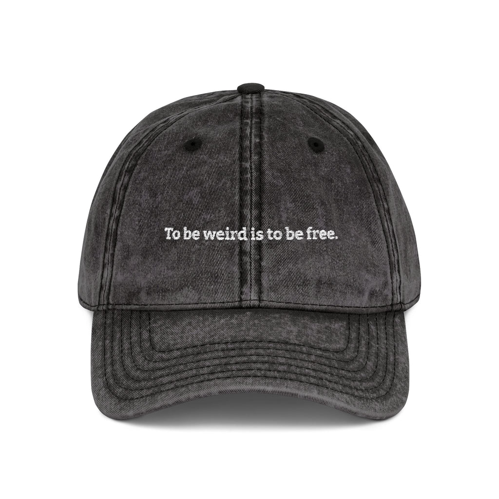 "To Be Weird Is To Be Free" Vintage Wash Dad Cap | Aesthetic Cotton Hat black