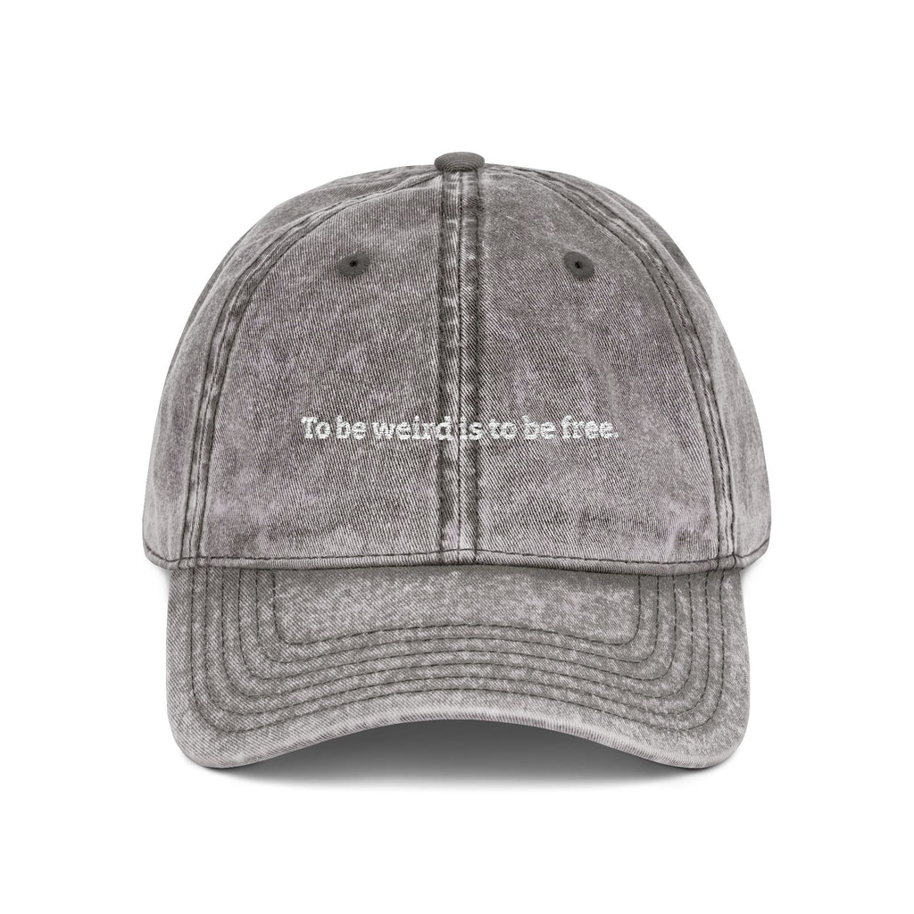 "To Be Weird Is To Be Free" Vintage Wash Dad Cap | Aesthetic Cotton Hat gray