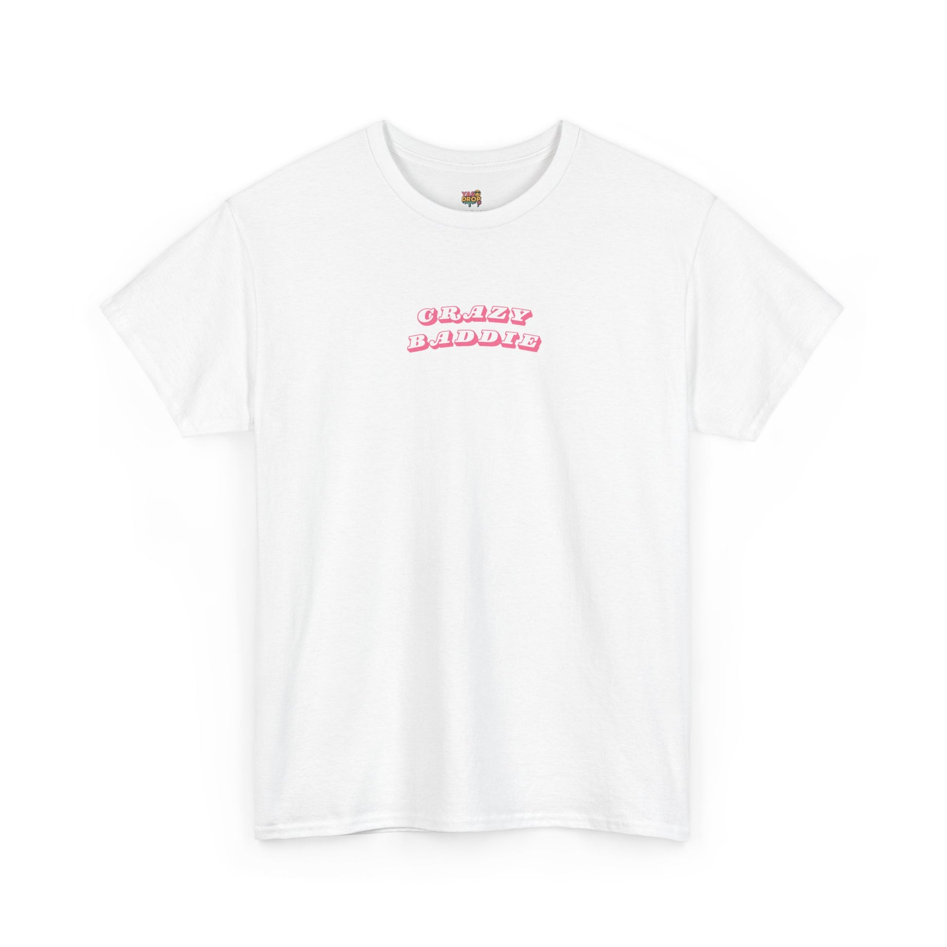 crazy baddie t-shirt